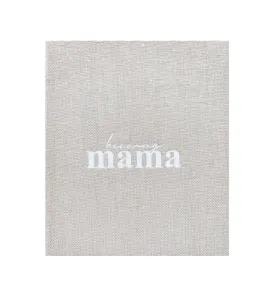 Becoming MAMA - A Pregnancy Journal - PREORDER