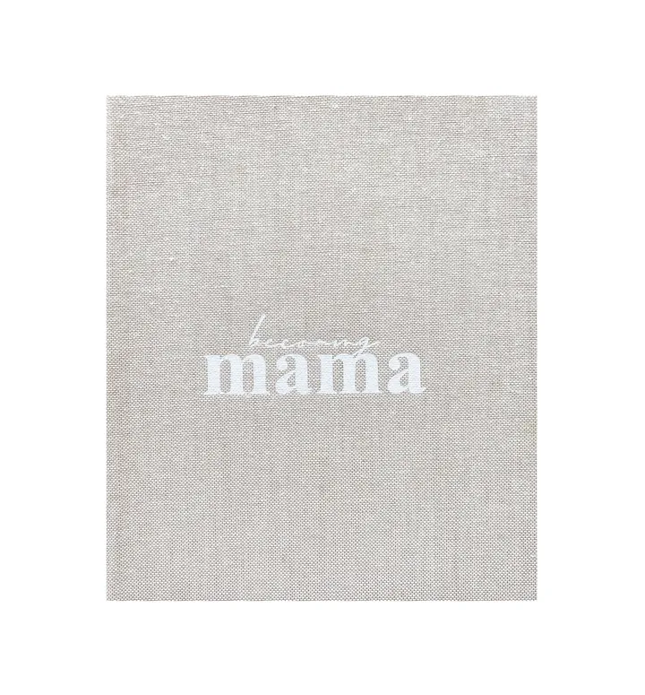 Becoming MAMA - A Pregnancy Journal - PREORDER