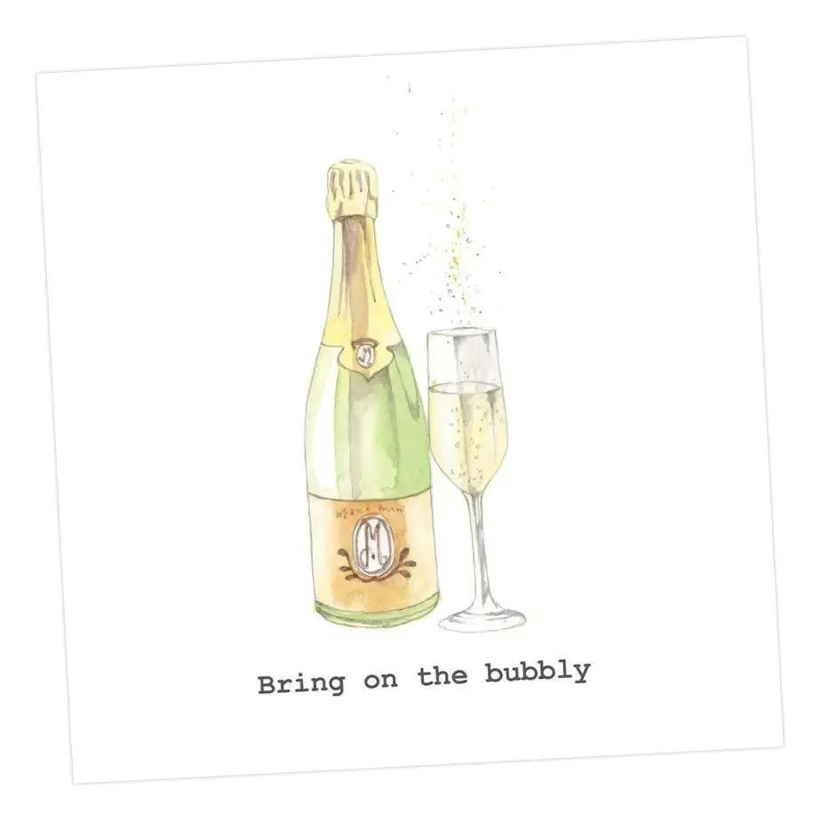 Bring on the bubbly Greeting Card