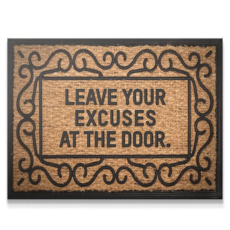 Leave Your Excuses At The Door