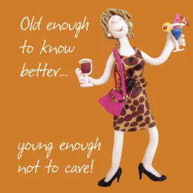 "Old Enough to Know Better" Birthday Greeting Card from Holy Mackerel