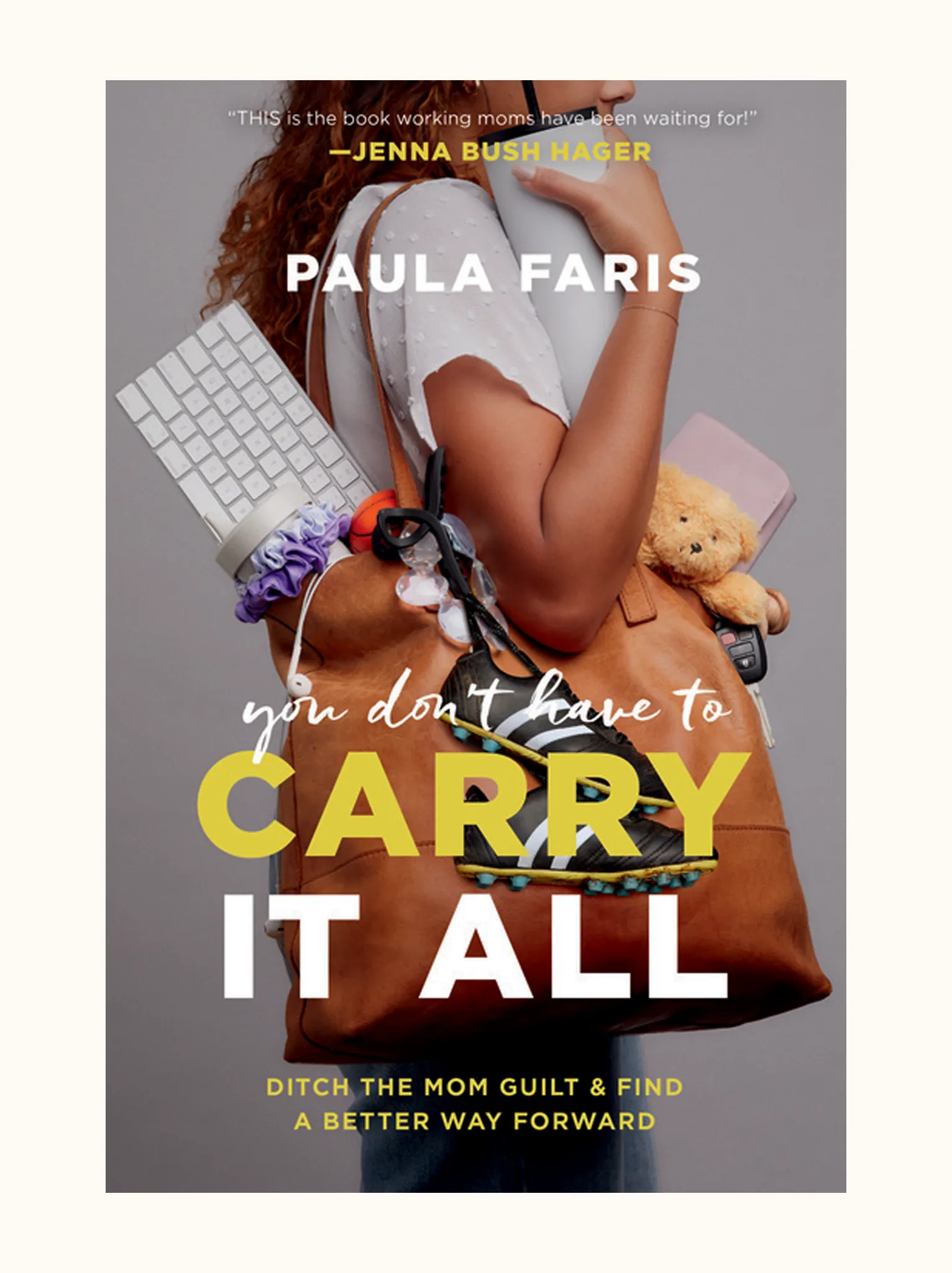 You Don't Have to Carry It All Book